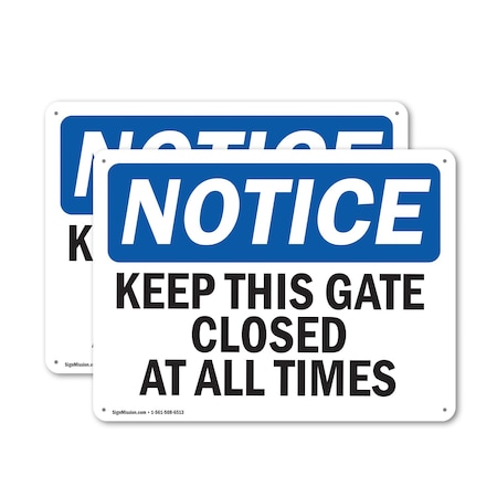 Signmission Keep This Gate Closed At All Times, 14 in W x Rectangle, Plastic OS-2PACK-NS-P-1014-L-13874